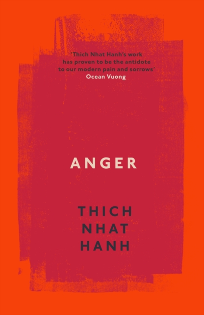 Anger : Buddhist Wisdom for Cooling the Flames, Paperback / softback Book