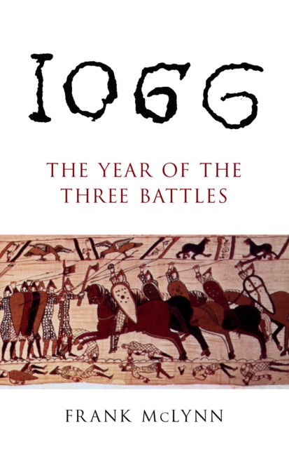 1066 : The Year of The Three Battles, Paperback / softback Book