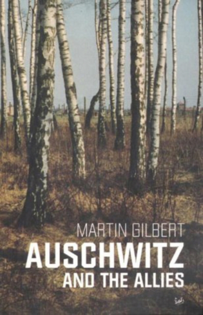 Auschwitz And The Allies, Paperback / softback Book