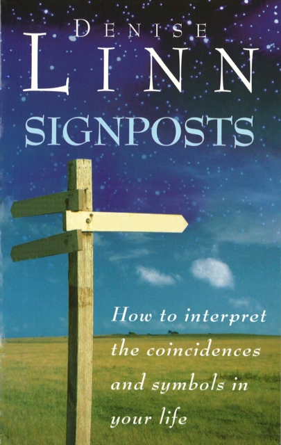 Signposts : The Universe is Whispering to You, Paperback / softback Book