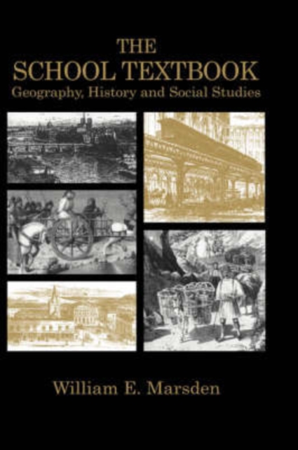 The School Textbook : History, Geography and Social Studies, Hardback Book