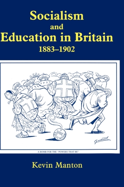 Socialism and Education in Britain 1883-1902, Hardback Book