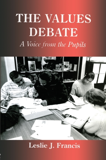 The Values Debate : A Voice from the Pupils, Paperback / softback Book