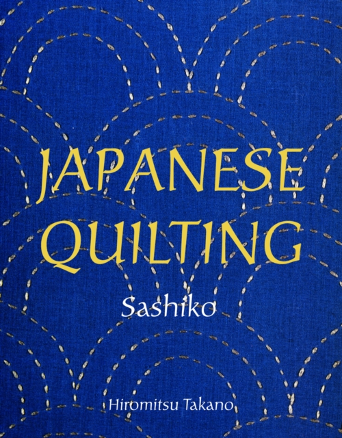 Japanese Quilting: Sashiko, Paperback / softback Book
