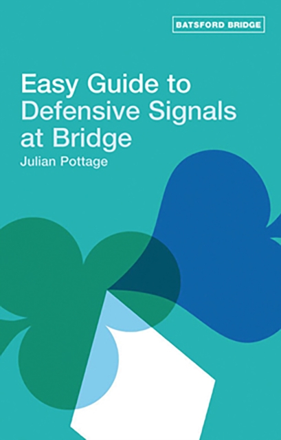 Easy Guide to Defensive Signals at Bridge, Paperback / softback Book