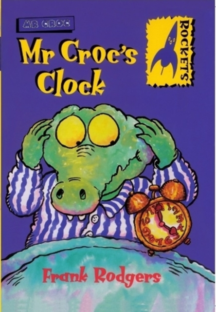 Mr. Croc's Clock, Paperback / softback Book