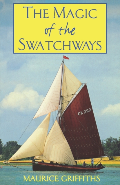 The Magic of the Swatchways, Paperback / softback Book