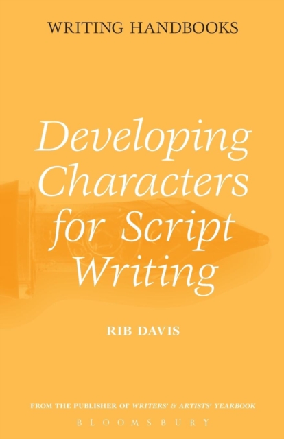 Developing Characters for Script Writing, Paperback Book