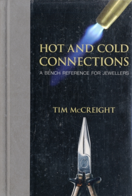 Hot and Cold Connections for Jewellers, Spiral bound Book