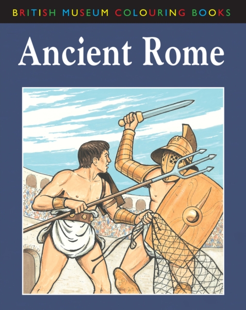 The British Museum Colouring Book of Ancient Rome, Paperback / softback Book