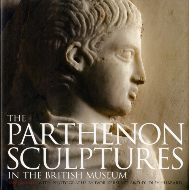 The Parthenon Sculptures in the British Museum, Hardback Book