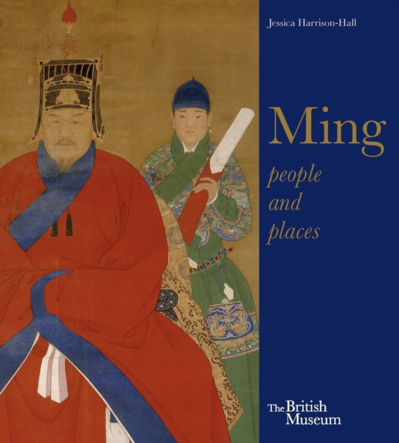 Ming : Art, People and Places, Paperback / softback Book