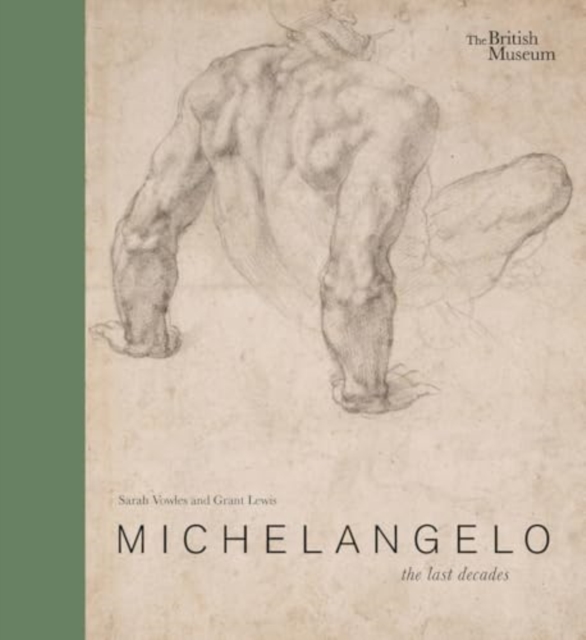 Michelangelo: the last decades, Hardback Book