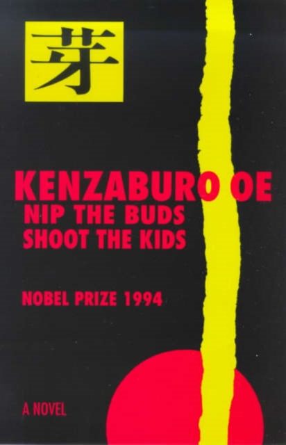 Nip the Buds, Shoot the Kids, Hardback Book