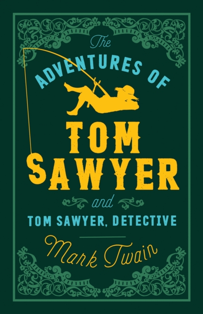 The Adventures of Tom Sawyer and Tom Sawyer Detective, EPUB eBook