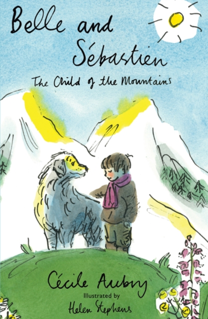 Belle and Sebastien : The Child of the Mountains, EPUB eBook