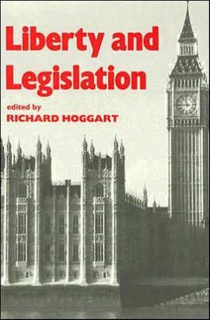 Liberty and Legislation, Hardback Book