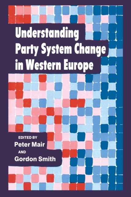 Understanding Party System Change in Western Europe, Paperback / softback Book