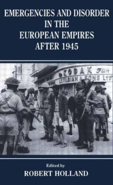 Emergencies and Disorder in the European Empires After 1945, Paperback / softback Book