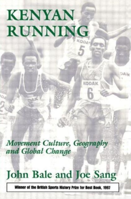 Kenyan Running : Movement Culture, Geography and Global Change, Paperback / softback Book