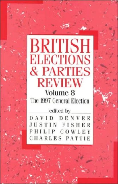 British Elections and Parties Review : The General Election of 1997, Hardback Book