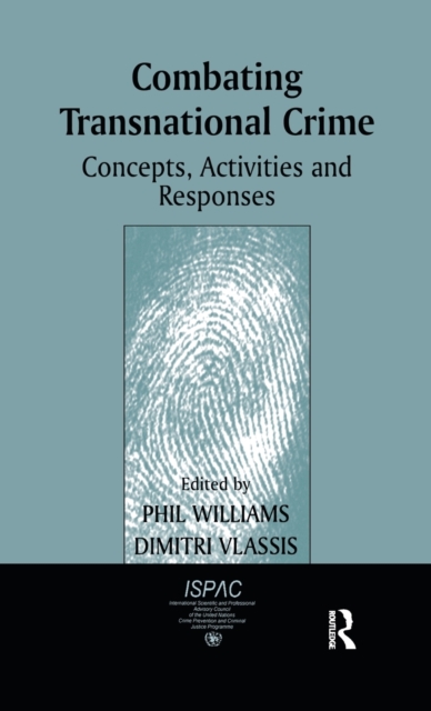Combating Transnational Crime : Concepts, Activities and Responses, Hardback Book