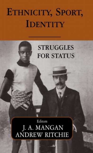 Ethnicity, Sport, Identity : Struggles for Status, Hardback Book