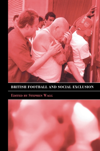 British Football & Social Exclusion, Paperback / softback Book