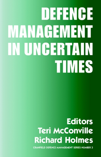 Defence Management in Uncertain Times, Paperback / softback Book