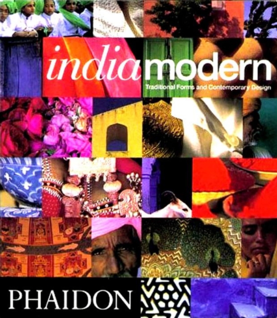 India Modern : Traditional Forms and Contemporary Design, Paperback / softback Book