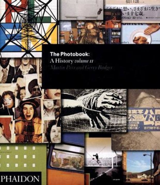 The Photobook: A History Volume II, Hardback Book