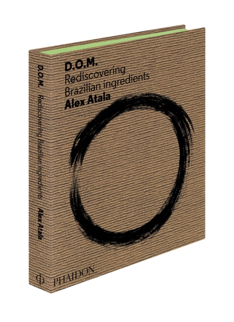 D.O.M. : Rediscovering Brazilian Ingredients, Hardback Book