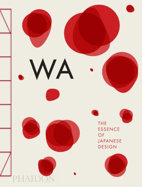 WA : The Essence of Japanese Design, Hardback Book