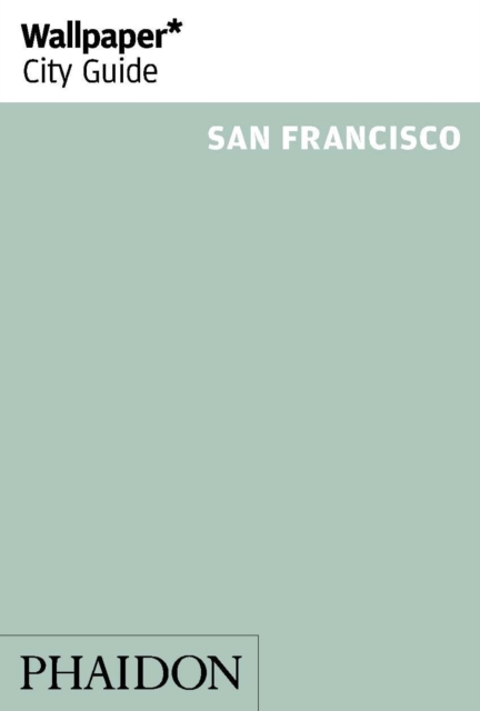 Wallpaper* City Guide San Francisco, Paperback / softback Book