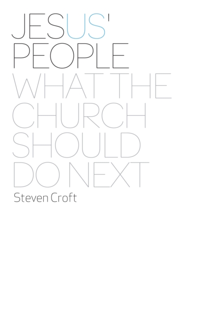 Jesus' People : What the Church Should Do Next, EPUB eBook