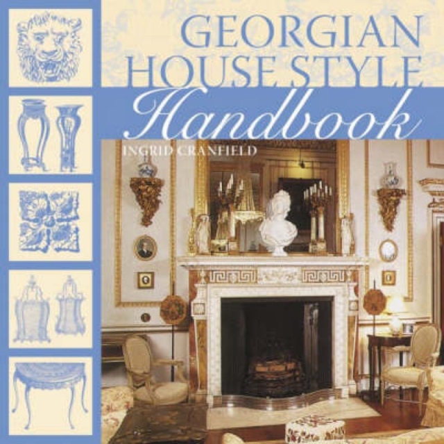 Georgian House Style Handbook, Paperback / softback Book