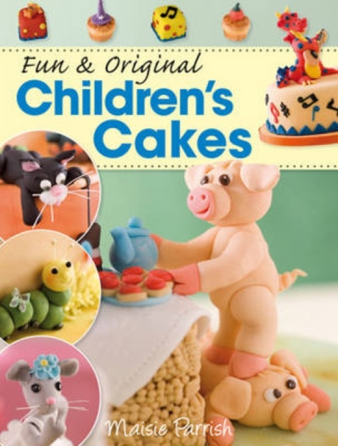 Fun and Original Children's Cakes, Paperback / softback Book