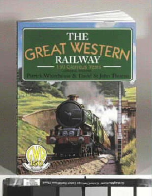 Great Western Railway : 150 Glorious Years, Paperback / softback Book