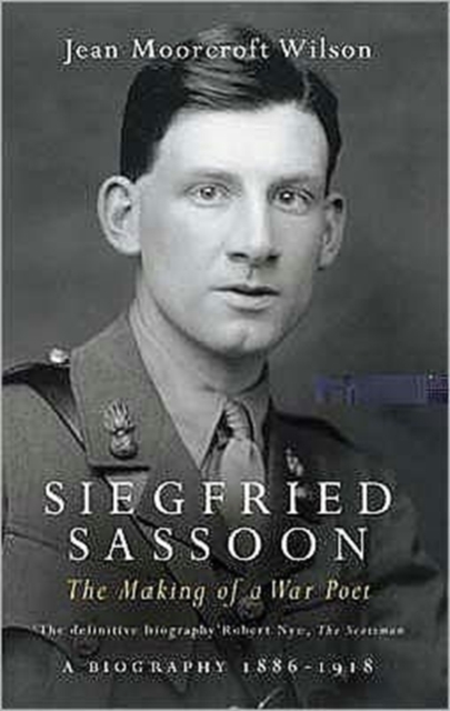 Siegfried Sassoon : Making of a War Poet v. 1, Paperback / softback Book