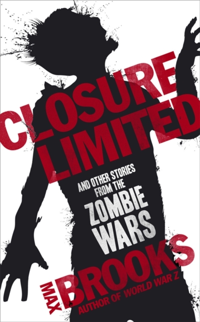Closure Limited : And Other Zombie Tales, Paperback / softback Book