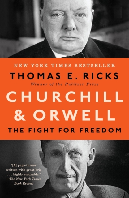 Churchill and Orwell : The Fight for Freedom, Paperback / softback Book