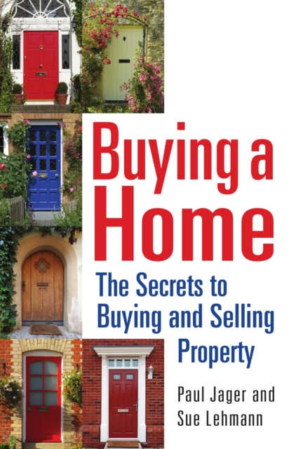 Buying a Home : The Secrets to Buying and Selling Property, EPUB eBook