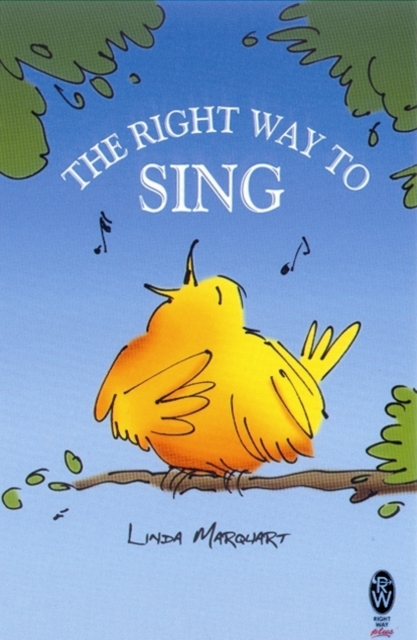 The Right Way to Sing, Paperback Book
