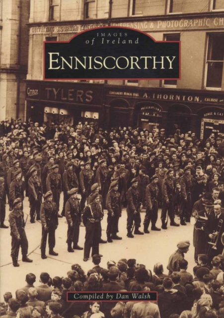 Enniscorthy: Images of Ireland, Paperback / softback Book