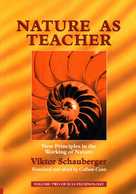 Nature as Teacher - New Principles in the Working of Nature, EPUB eBook