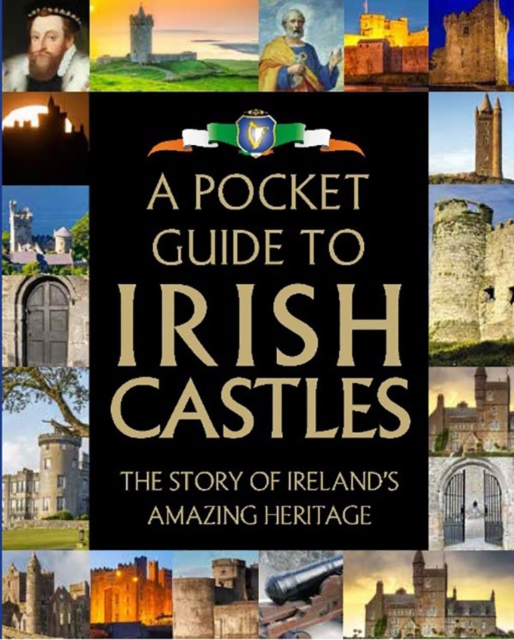 A Pocket Guide to Irish Castles, Hardback Book