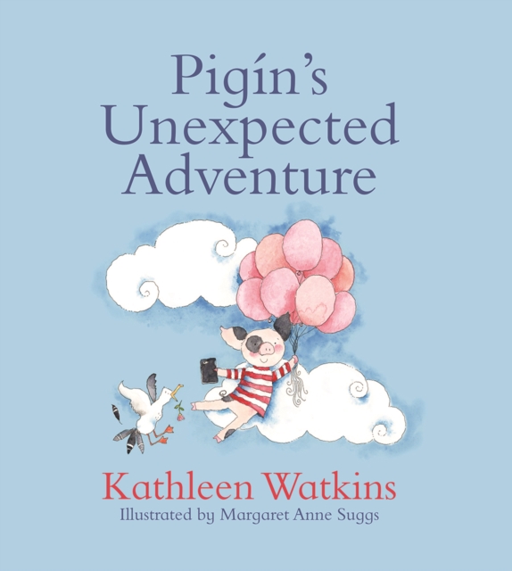 Pigin's Unexpected Adventure, Hardback Book