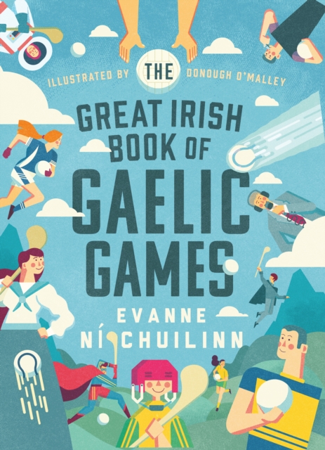 The Great Irish Book of Gaelic Games, Hardback Book