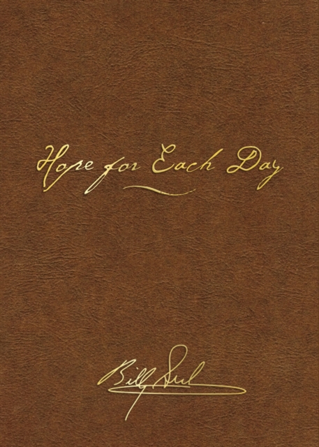 Hope for Each Day Signature Edition : Words of Wisdom and Faith, Leather / fine binding Book