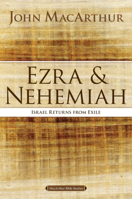 Ezra and Nehemiah : Israel Returns from Exile, Paperback / softback Book
